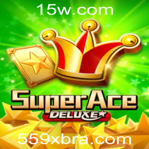 Descubra SuperAceDeluxe: O Novo Fenômeno dos Jogos Estilo 559x